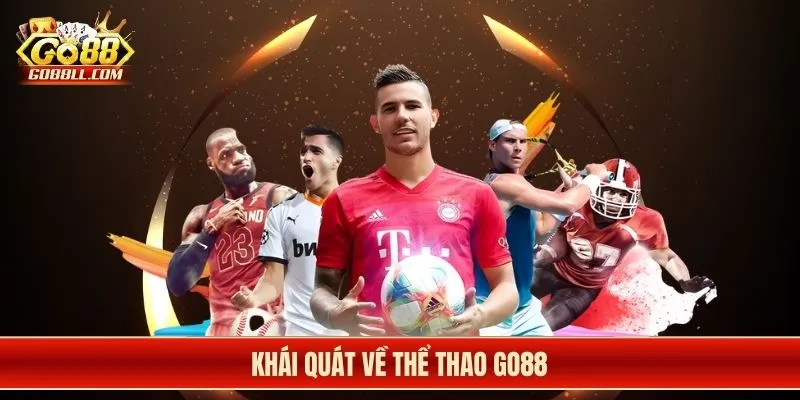 Khái quát về thể thao Go88